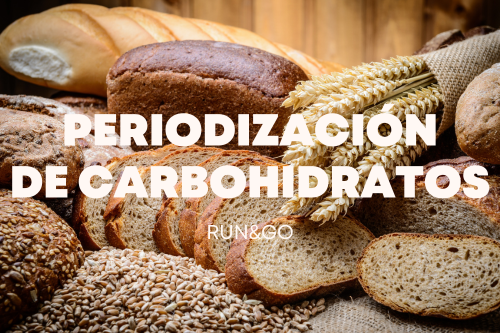 PERIODIZACIÓN DE LOS CARBOHIDRATOS